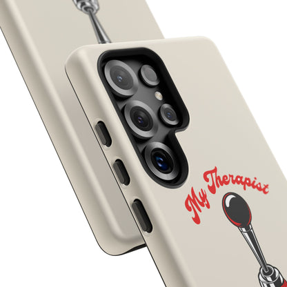 My Therapist Has Six Gears — Samsung Galaxy Tough Case
