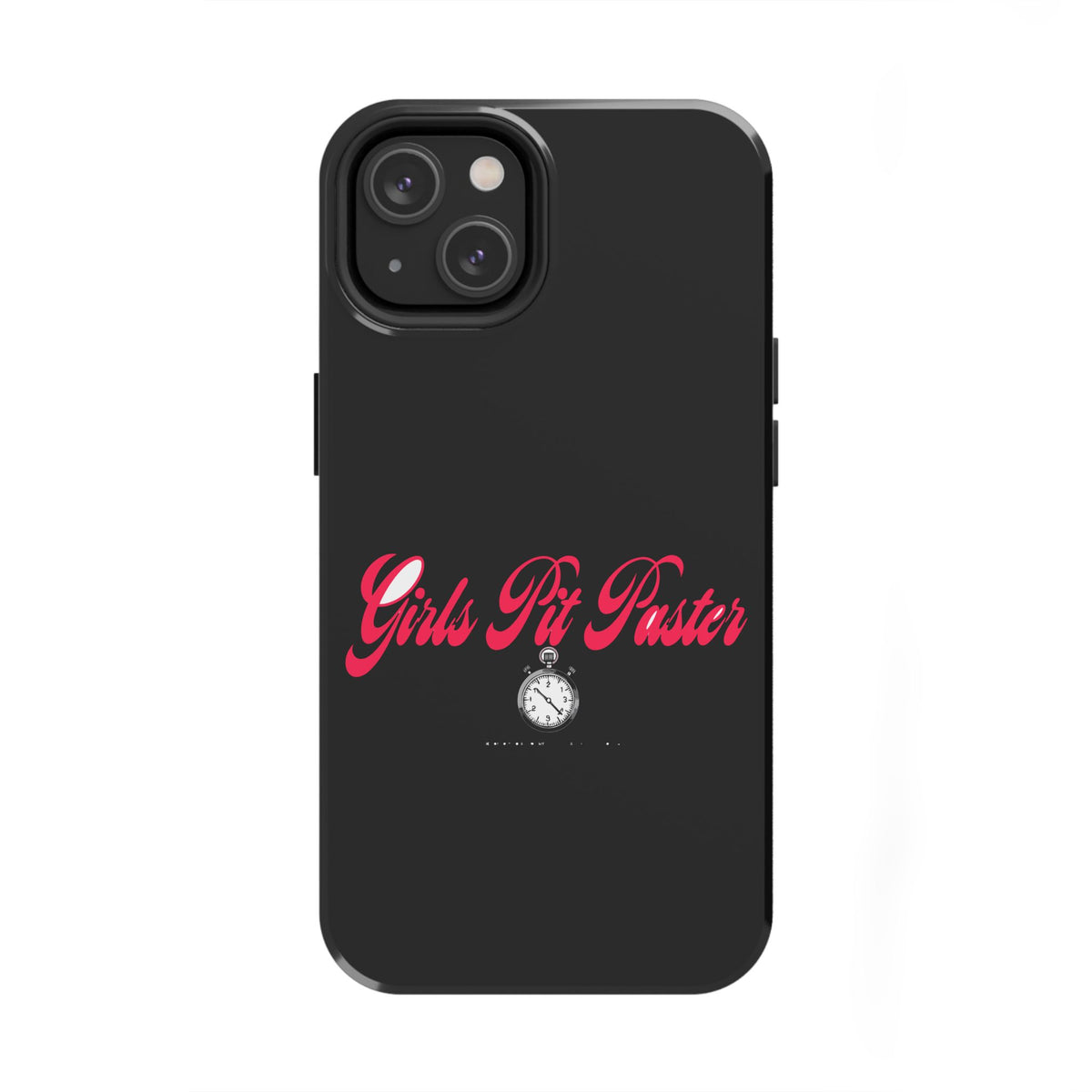 Girls Pit Faster Stopwatch — iPhone Tough Case