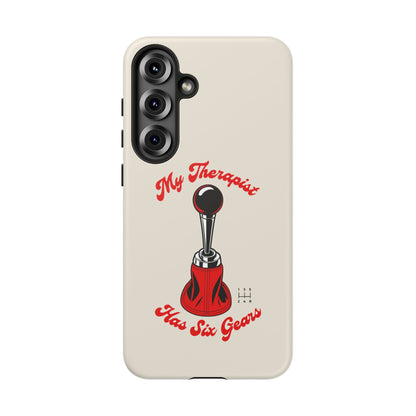 My Therapist Has Six Gears — Samsung Galaxy Tough Case