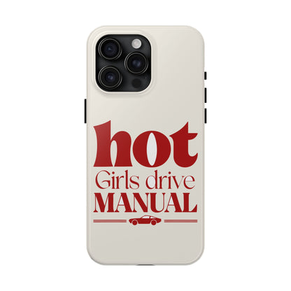 Hot Girls Drive Manual — iPhone Tough Case