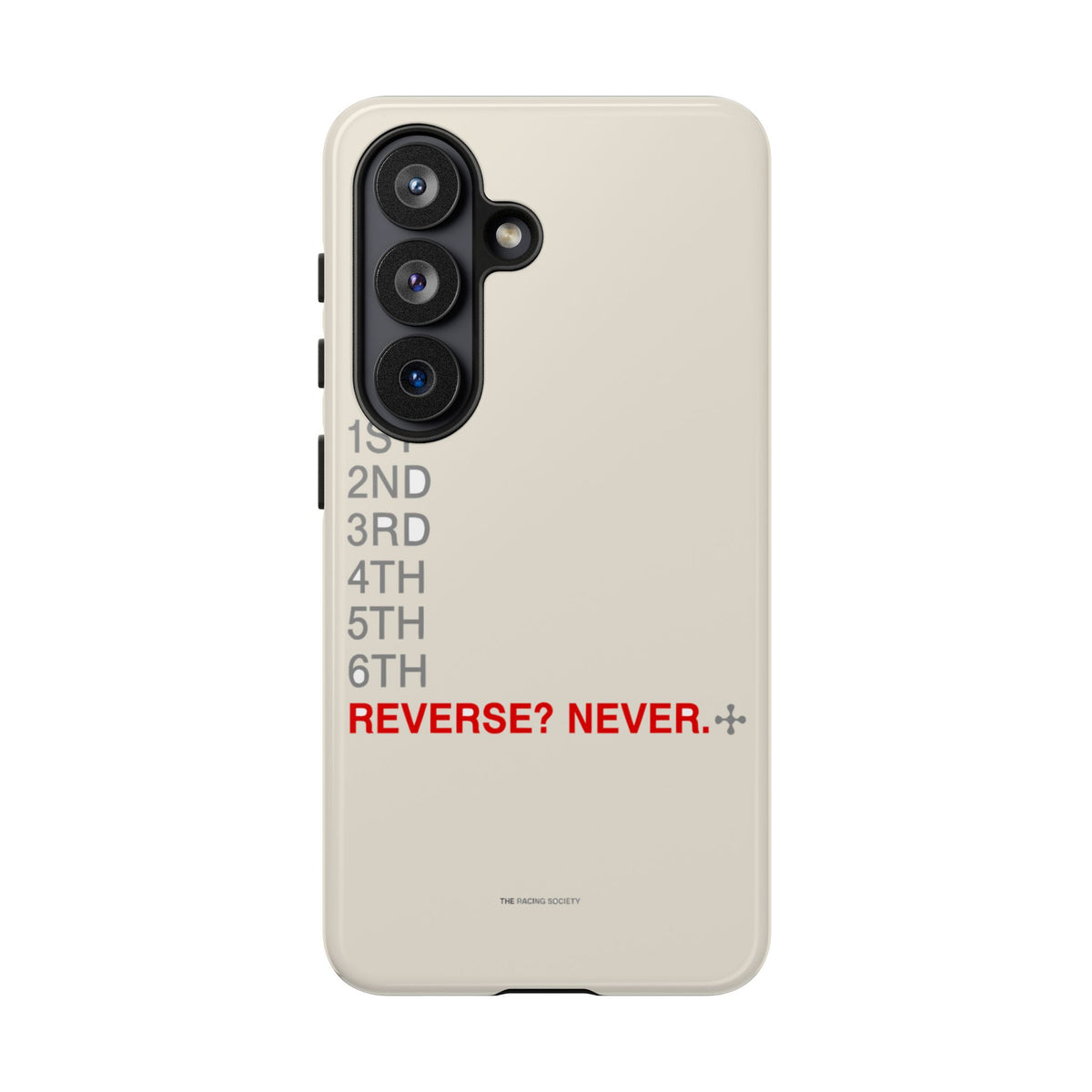 Reverse? Never. — Samsung Galaxy Tough Case