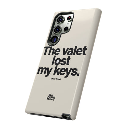 The Valet Lost My Keys — Samsung Galaxy Tough Case