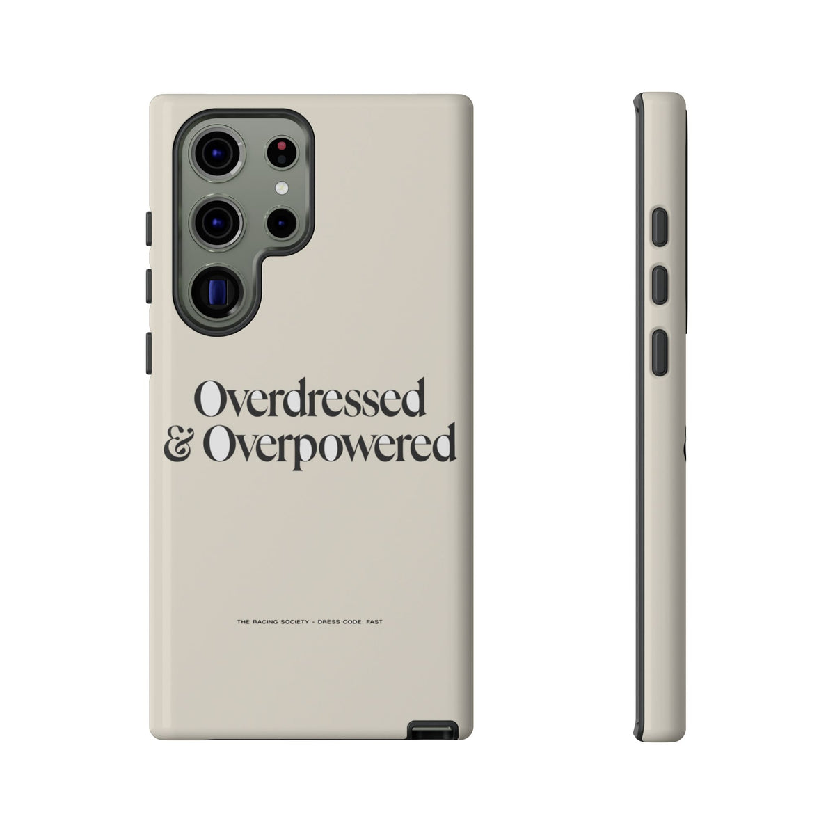Overdressed & Overpowered — Samsung Galaxy Tough Case