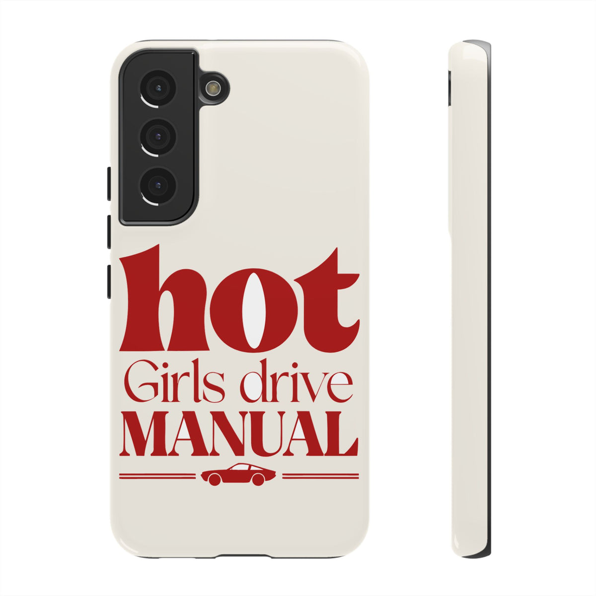 Hot Girls Drive Manual — Samsung Galaxy Tough Case