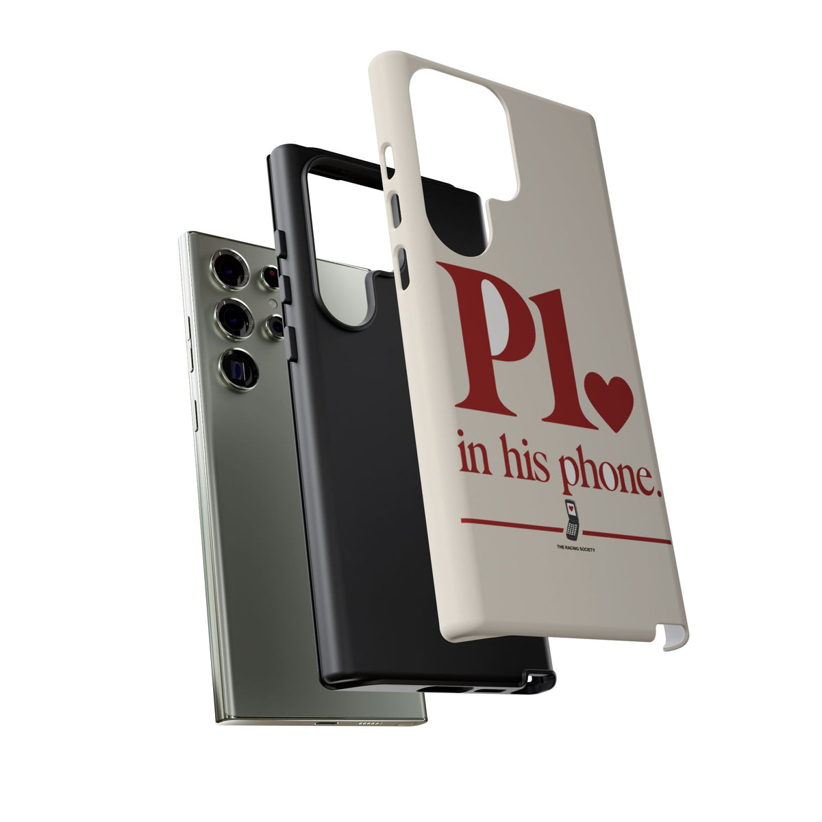 P1 In His Phone — Samsung Galaxy Tough Case