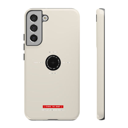 Starve The Doubt — Samsung Galaxy Tough Case