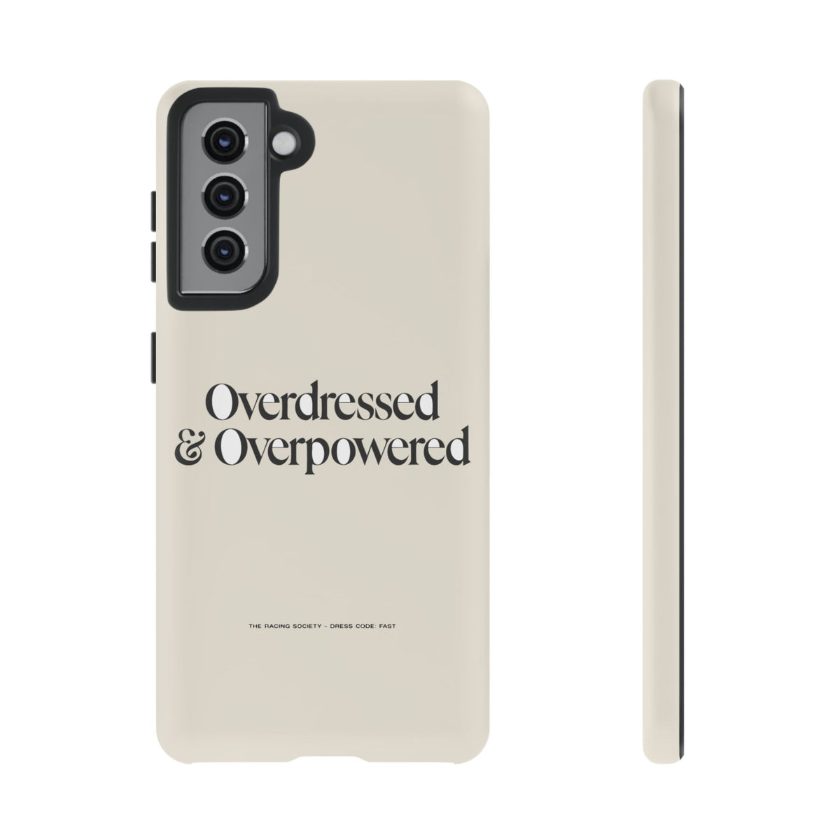 Overdressed & Overpowered — Samsung Galaxy Tough Case