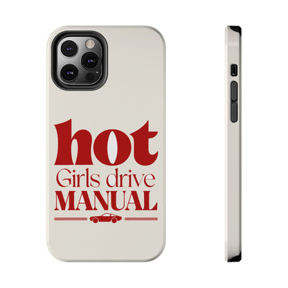 Hot Girls Drive Manual — iPhone Tough Case