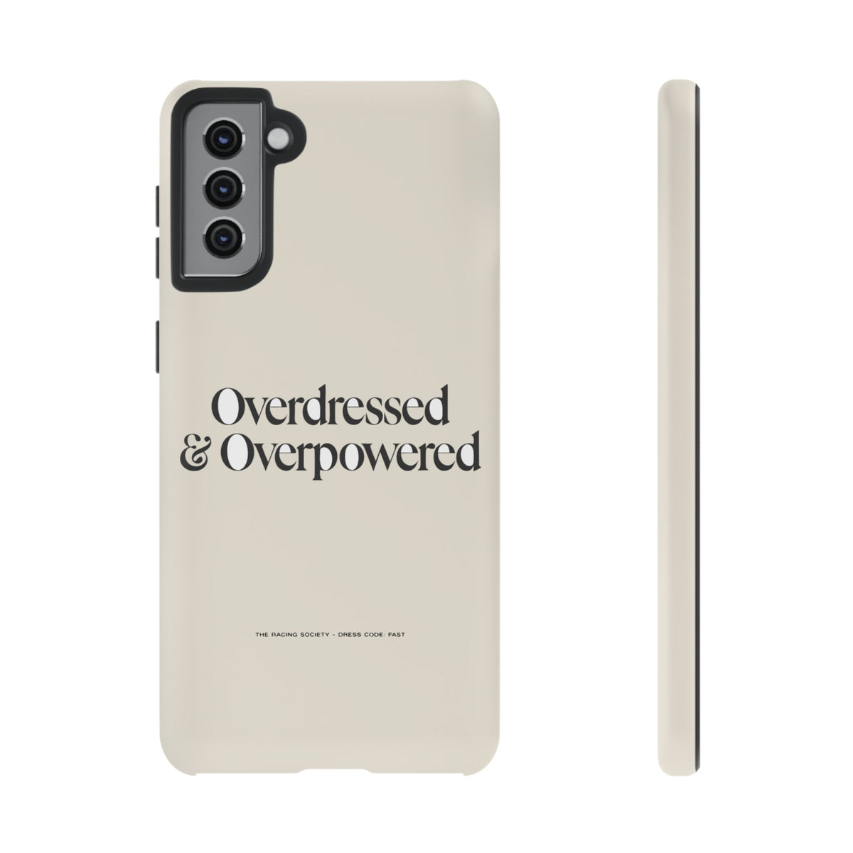 Overdressed & Overpowered — Samsung Galaxy Tough Case