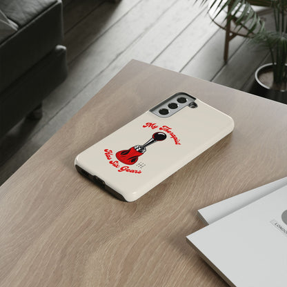 My Therapist Has Six Gears — Samsung Galaxy Tough Case
