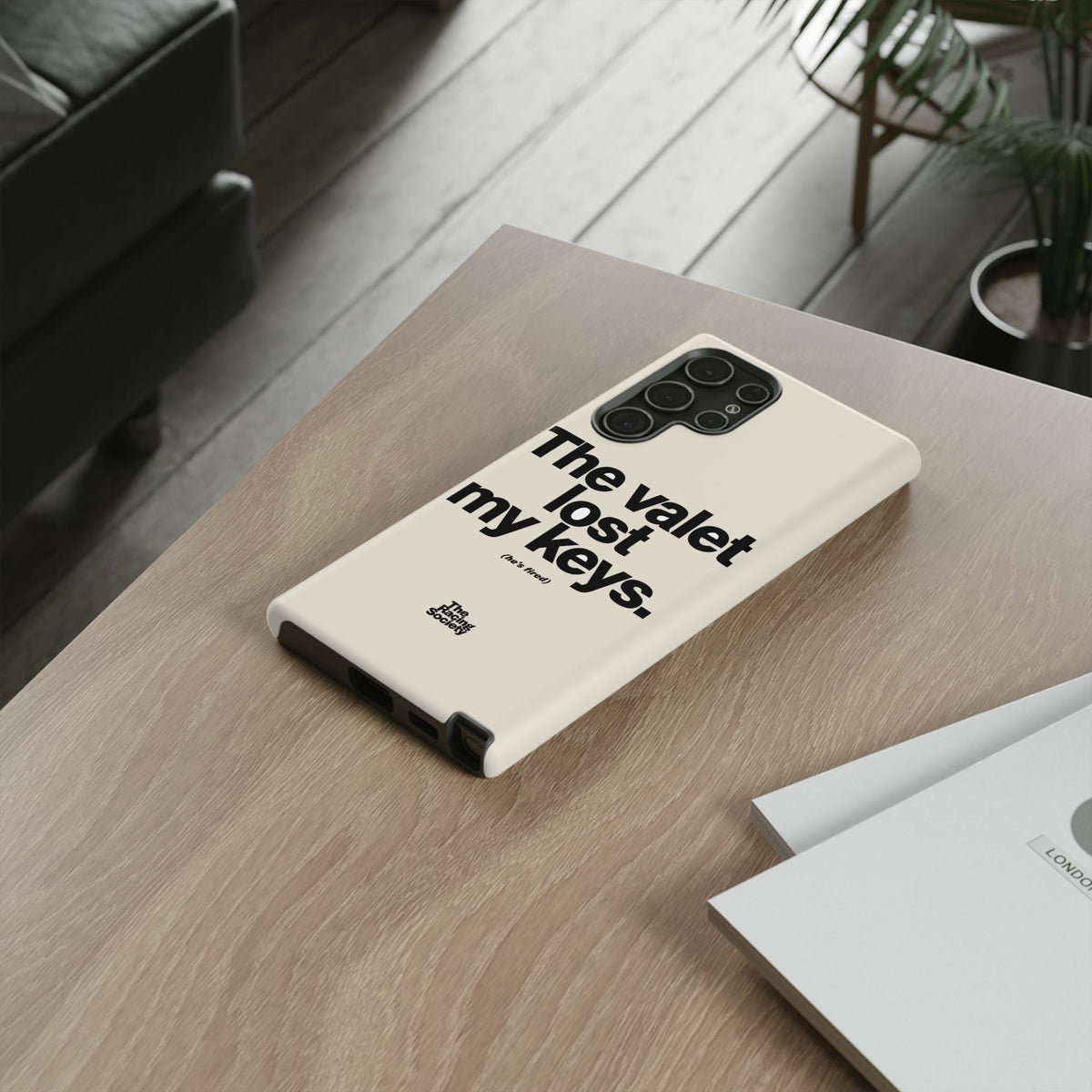 The Valet Lost My Keys — Samsung Galaxy Tough Case