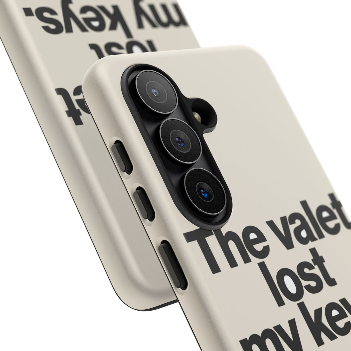 The Valet Lost My Keys — Samsung Galaxy Tough Case