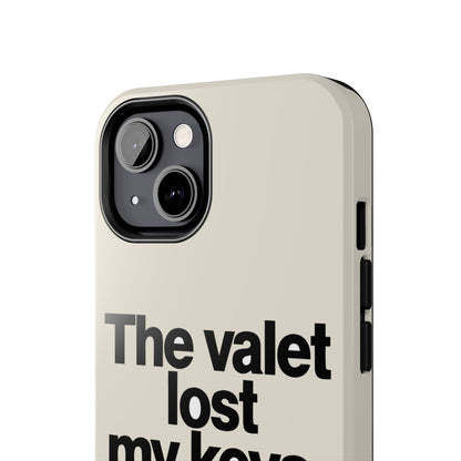 The Valet Lost My Keys — iPhone Tough Case