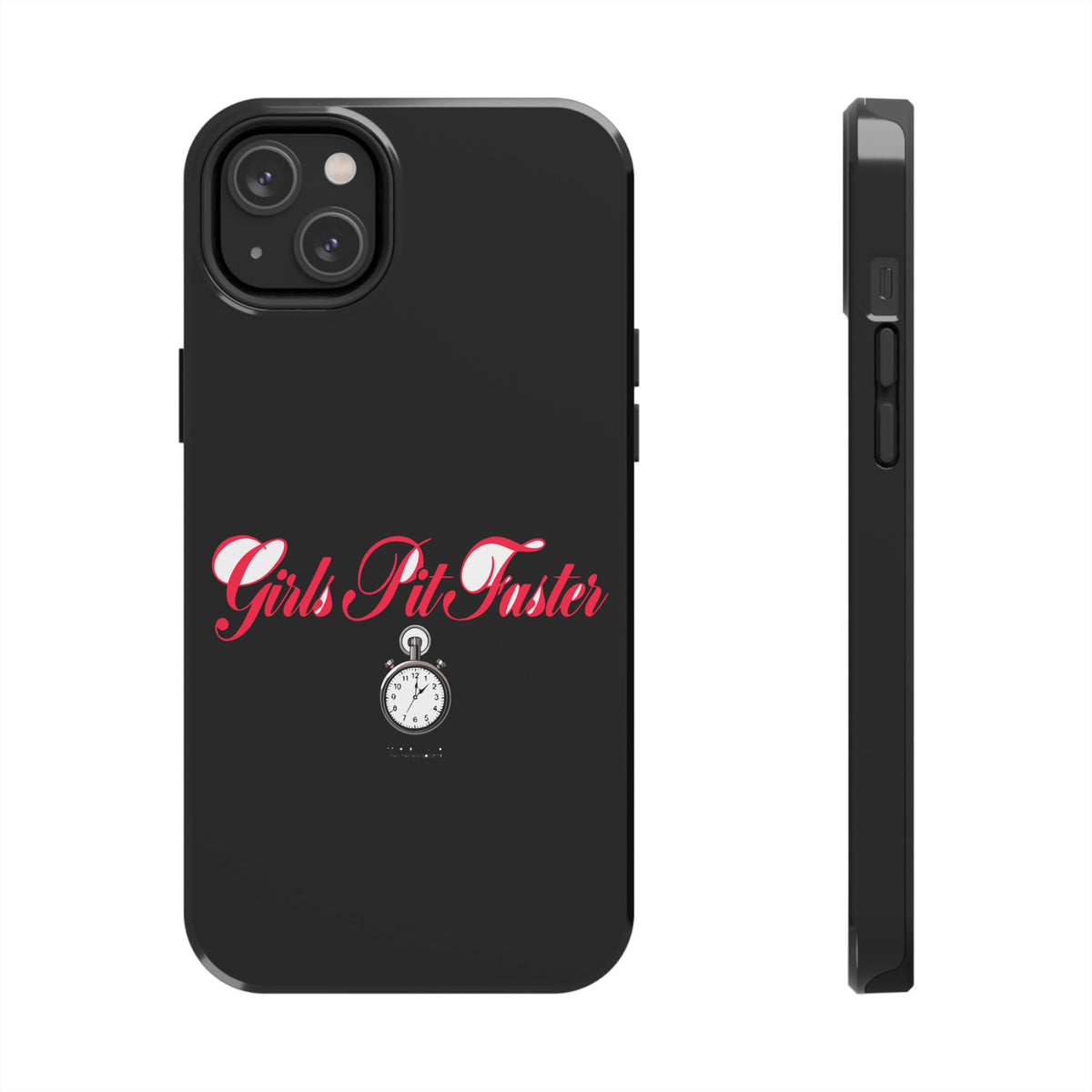 Girls Pit Faster — iPhone Tough Case
