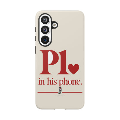 P1 In His Phone — Samsung Galaxy Tough Case
