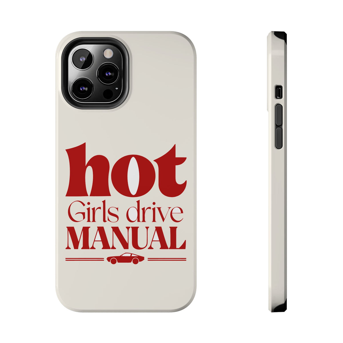 Hot Girls Drive Manual — iPhone Tough Case