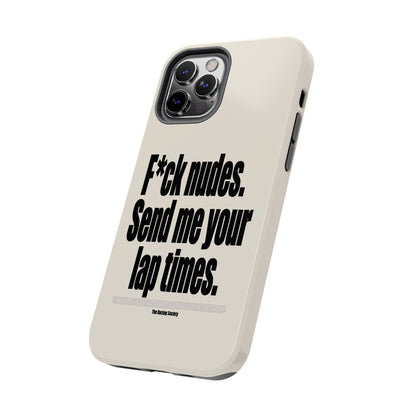 Send Me Your Lap Times — iPhone Tough Case
