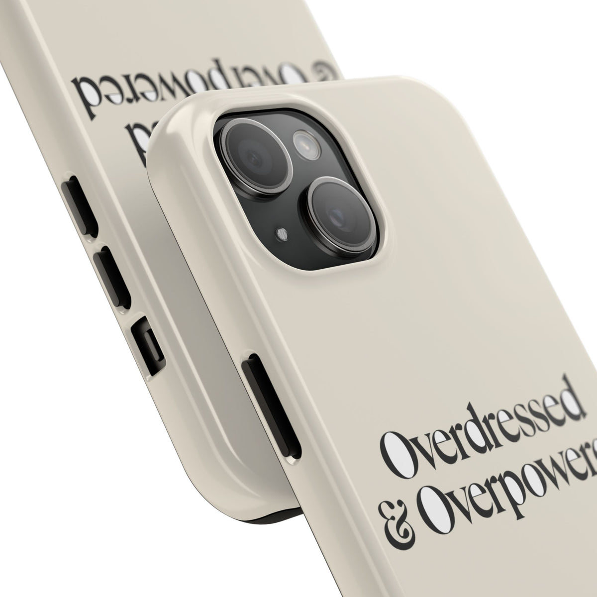 Overdressed & Overpowered — iPhone Tough Case