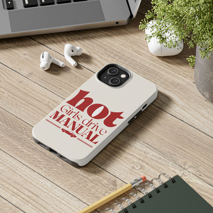 Hot Girls Drive Manual — iPhone Tough Case