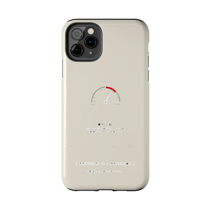 Pressure Is A Privilege — iPhone Tough Case