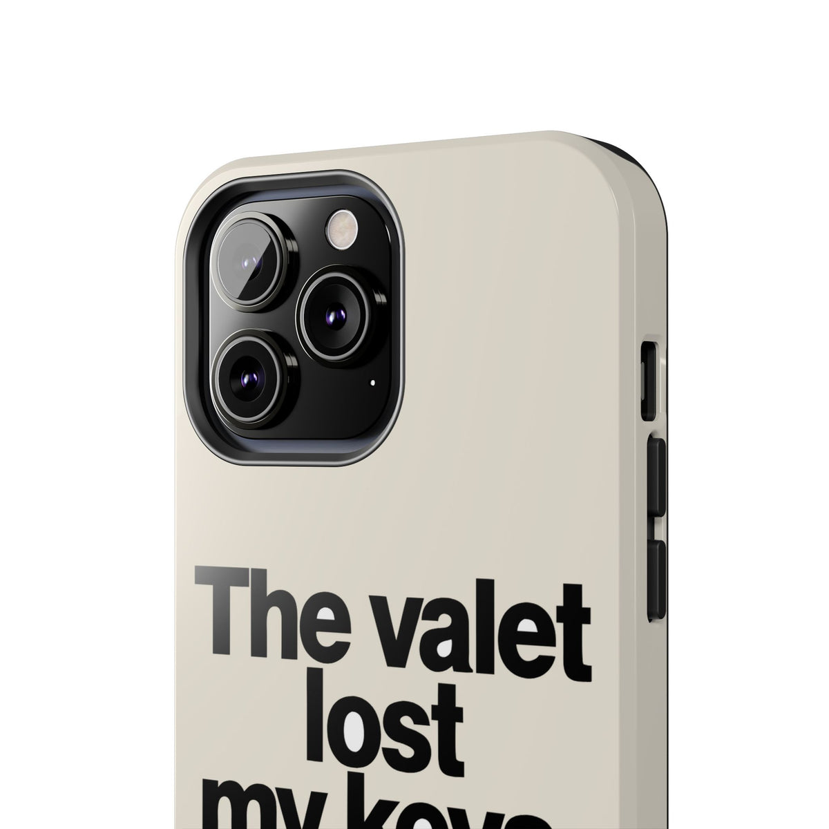 The Valet Lost My Keys — iPhone Tough Case