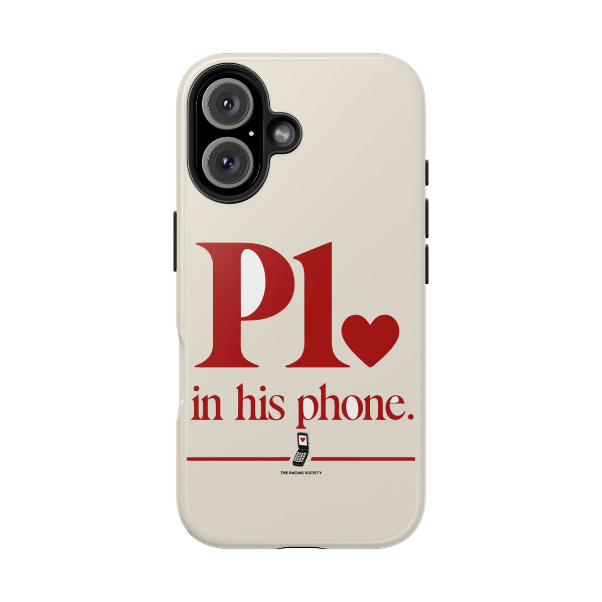 P1 In His Phone — iPhone Tough Case