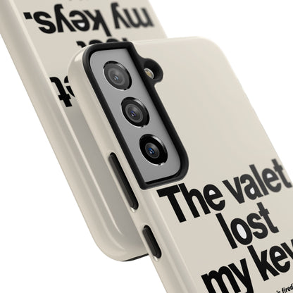 The Valet Lost My Keys — iPhone Tough Case