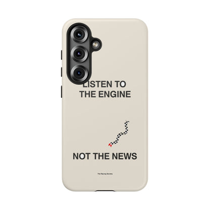 Listen To The Engine, Not The News — Samsung Galaxy Tough Case