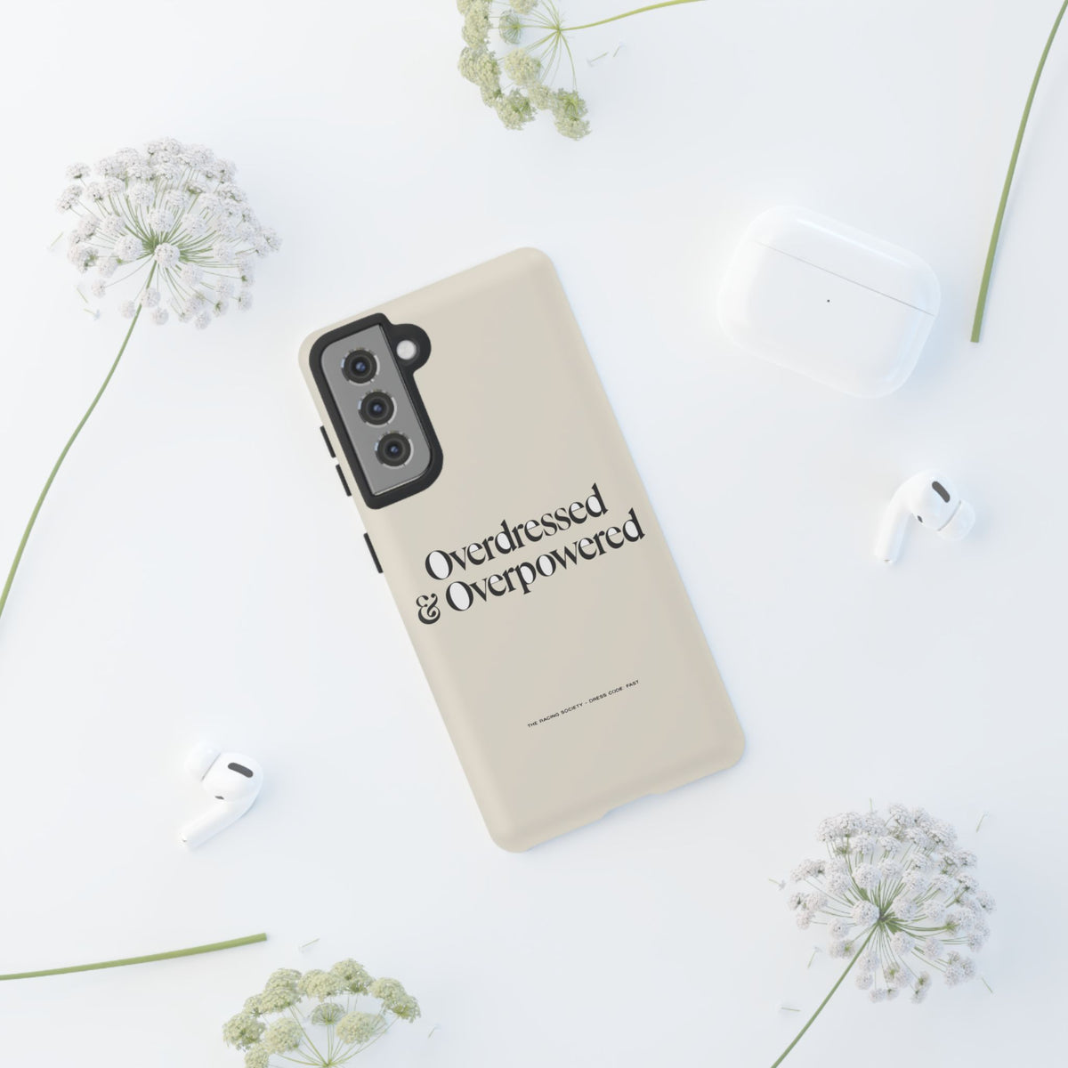 Overdressed & Overpowered — Samsung Galaxy Tough Case