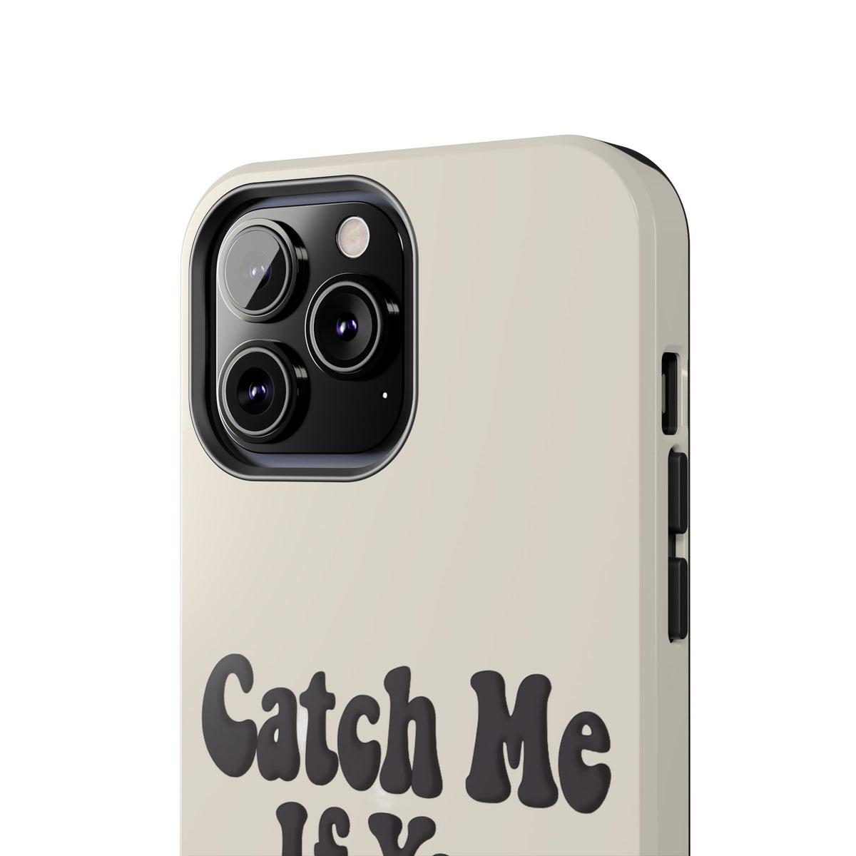 Catch Me If You Can — iPhone Tough Case