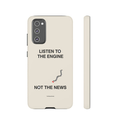 Listen To The Engine, Not The News — Samsung Galaxy Tough Case