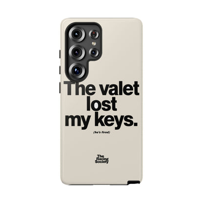 The Valet Lost My Keys — Samsung Galaxy Tough Case