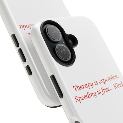 Therapy Is Expensive — iPhone Tough Case