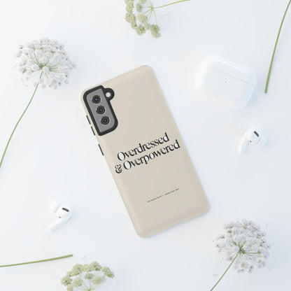 Overdressed & Overpowered — Samsung Galaxy Tough Case