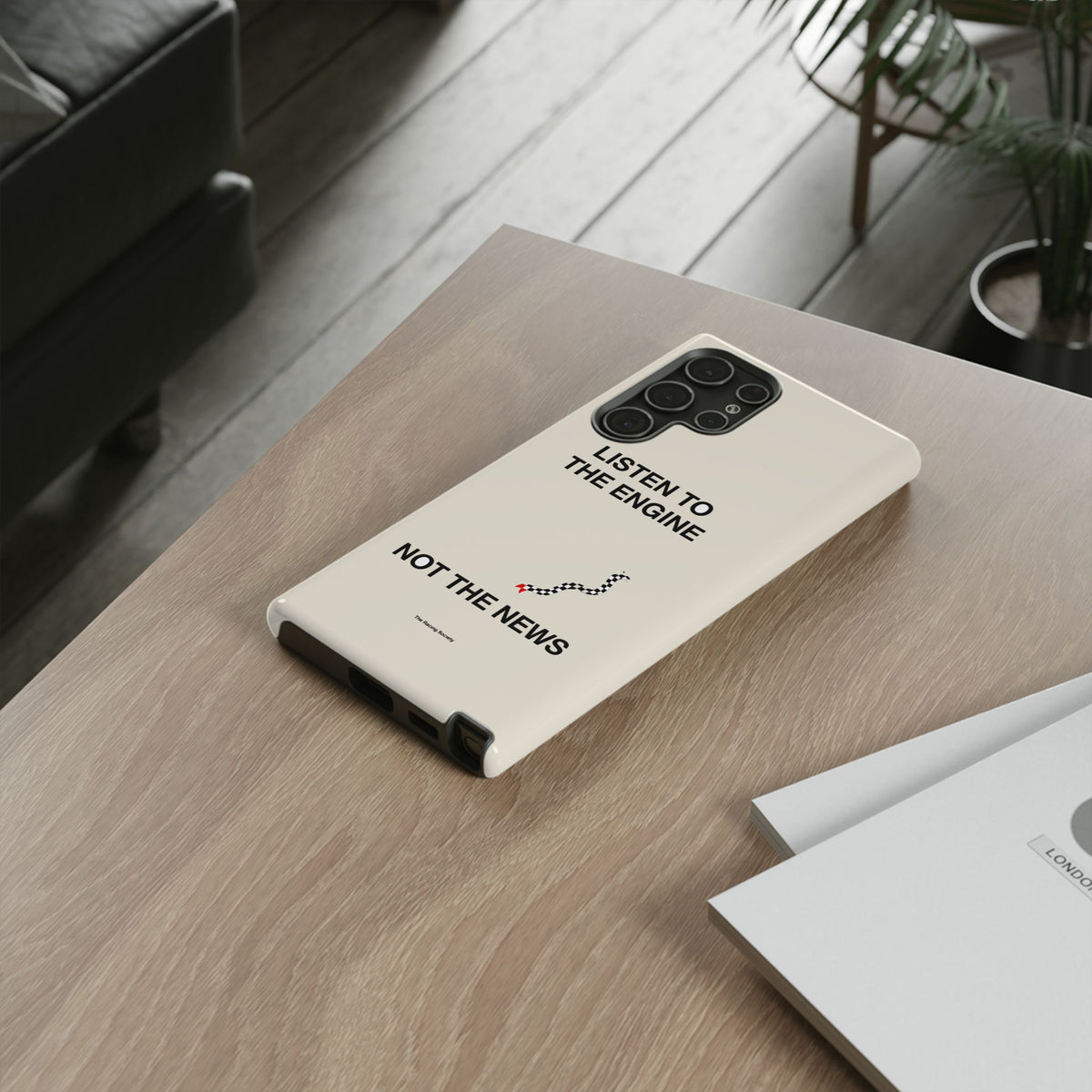 Listen To The Engine, Not The News — Samsung Galaxy Tough Case