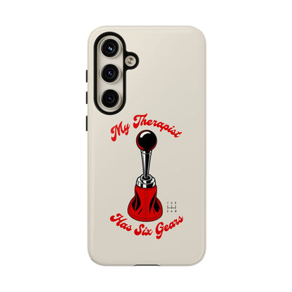 My Therapist Has Six Gears — Samsung Galaxy Tough Case