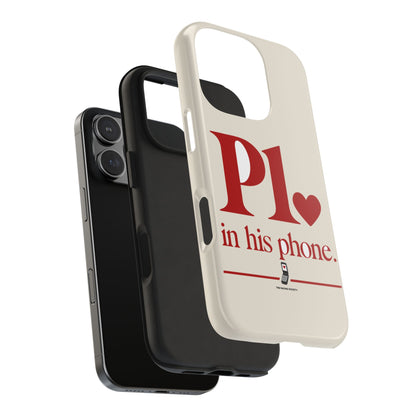 P1 In His Phone — iPhone Tough Case