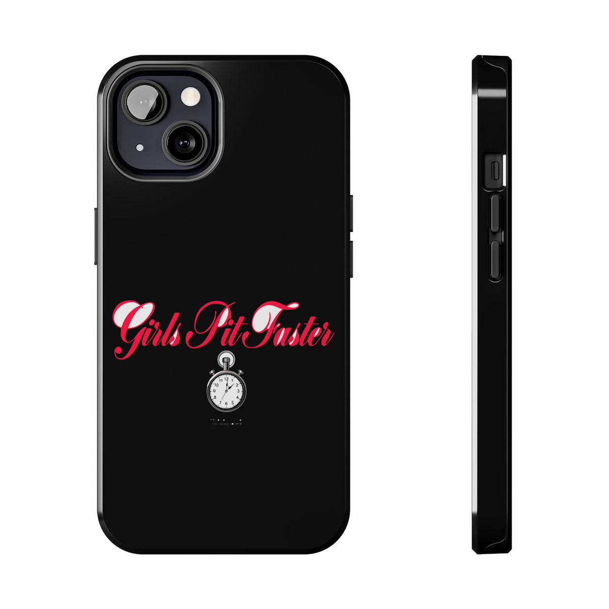 Girls Pit Faster — iPhone Tough Case