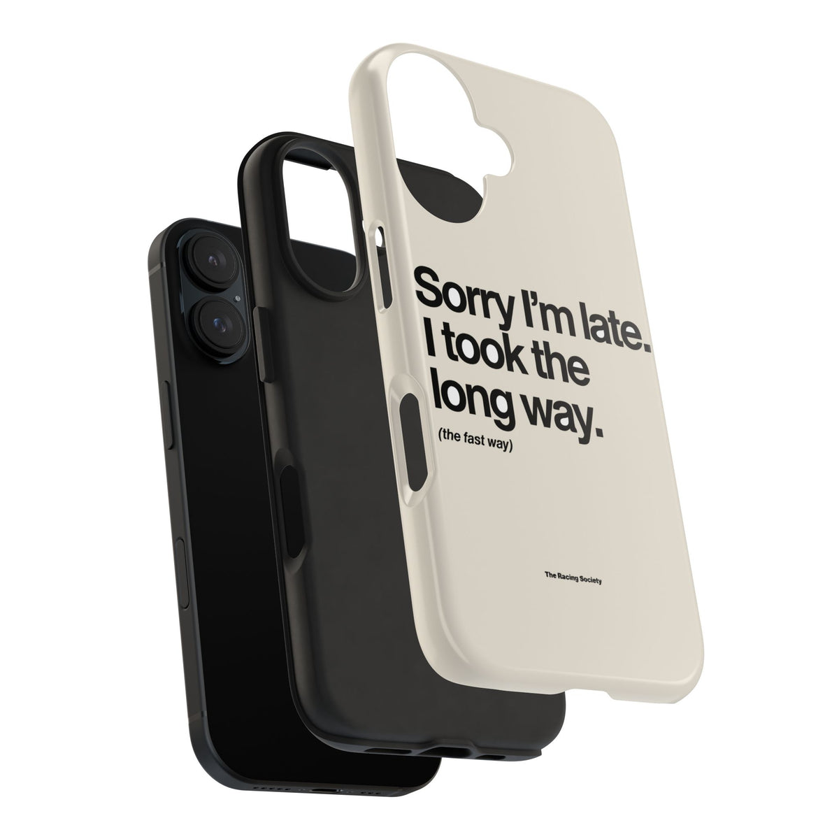 Sorry I'm Late, I Took The Long Way — iPhone Tough Case