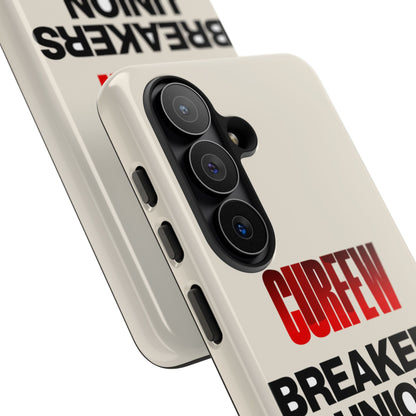 Curfew Breakers Union — Samsung Galaxy Tough Case