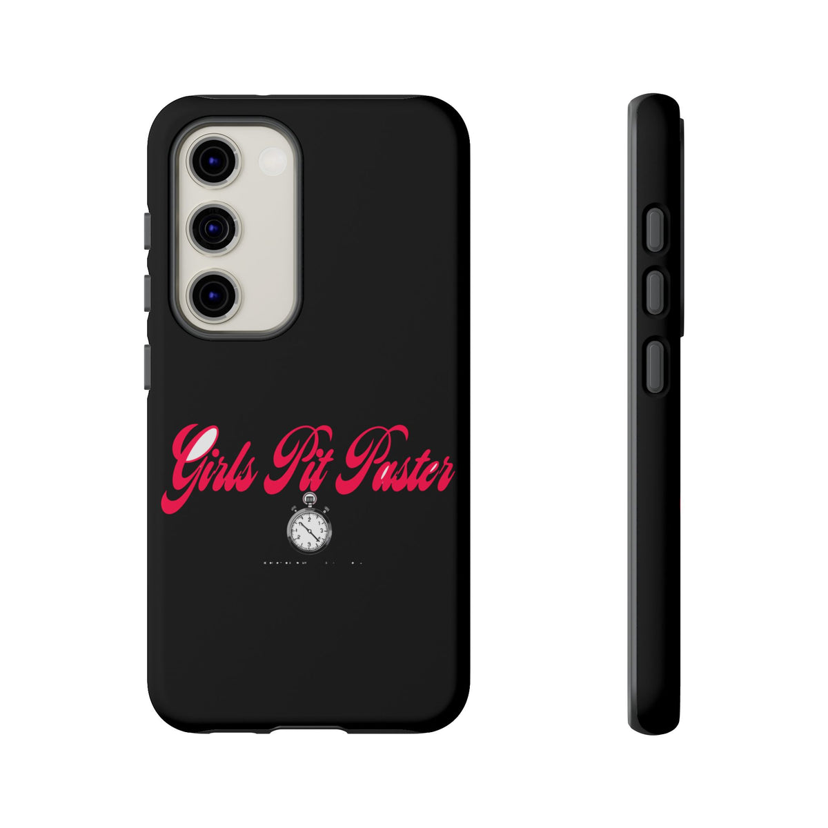 Girls Pit Faster Stopwatch — Samsung Galaxy Tough Case
