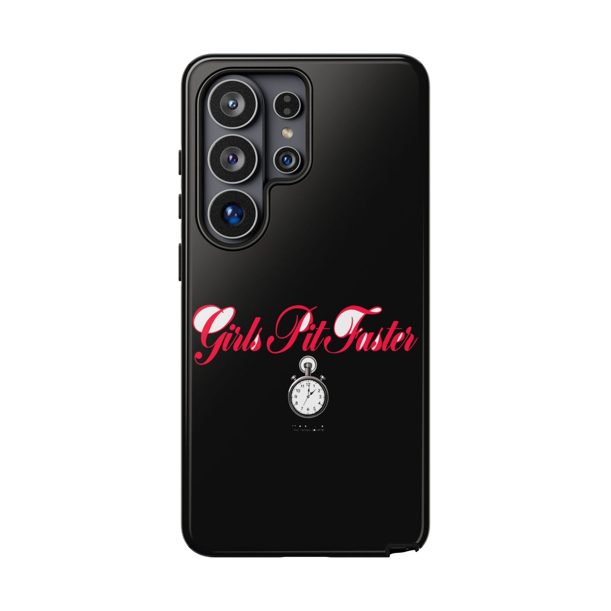 Girls Pit Faster — Samsung Galaxy Tough Case