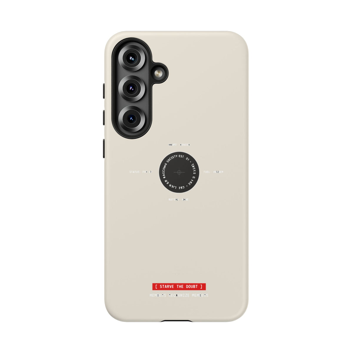 Starve The Doubt — Samsung Galaxy Tough Case