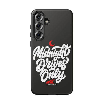 Midnight Drives Only — Samsung Galaxy Tough Case