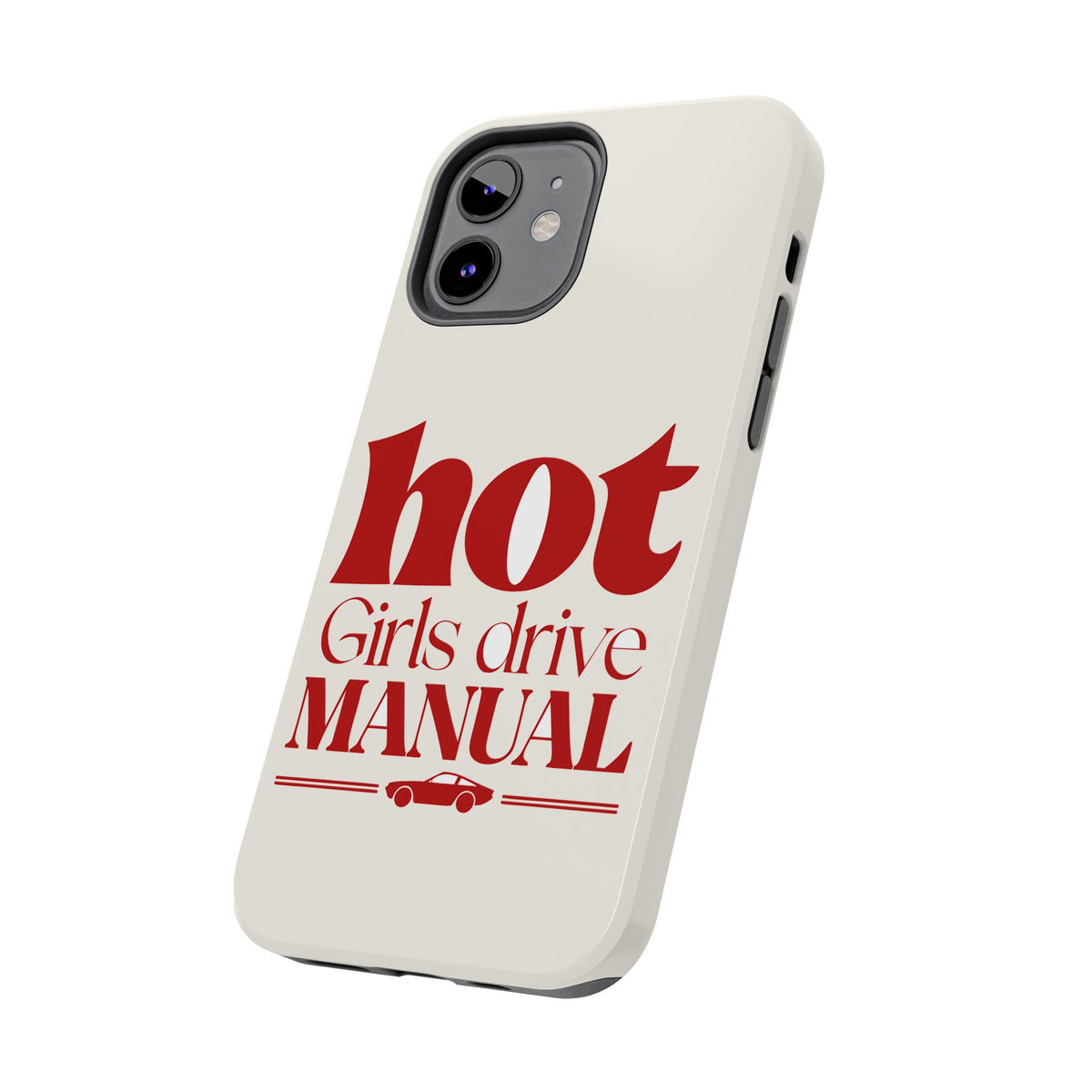Hot Girls Drive Manual — iPhone Tough Case