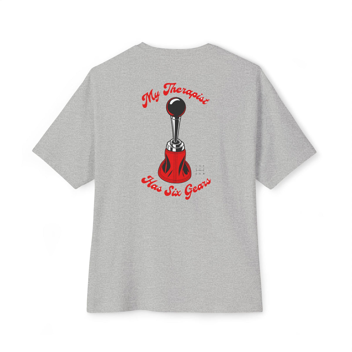 My Therapist Has Six Gears — Oversized Boxy Tee