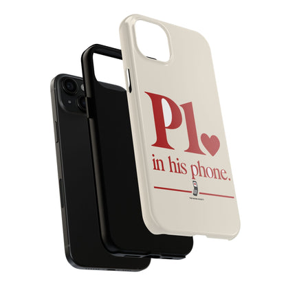 P1 In His Phone — iPhone Tough Case
