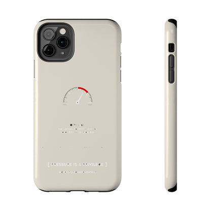 Pressure Is A Privilege — iPhone Tough Case