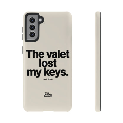 The Valet Lost My Keys — Samsung Galaxy Tough Case