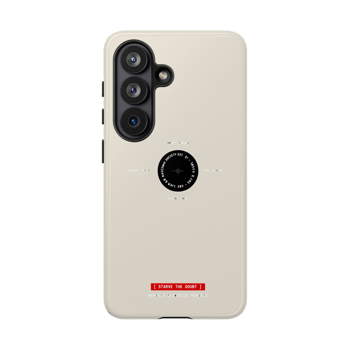 Starve The Doubt — Samsung Galaxy Tough Case